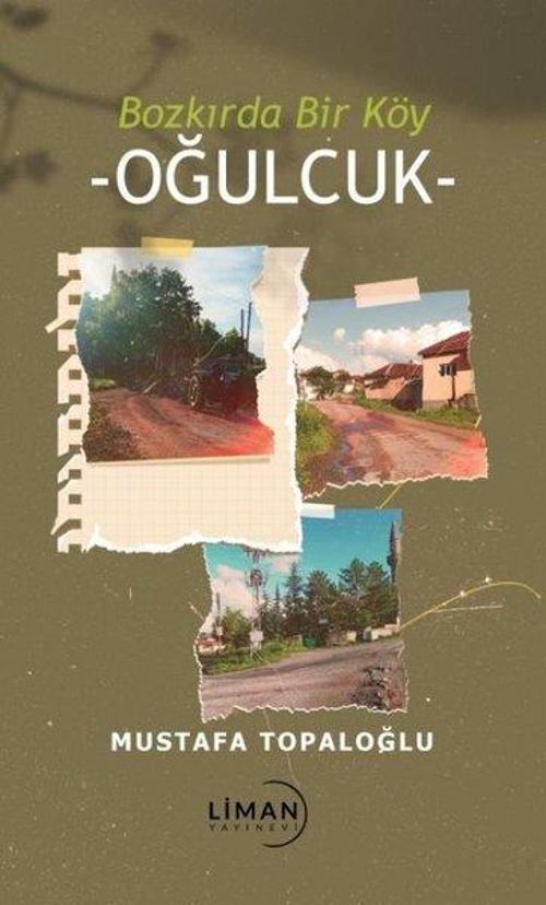 Oğulcuk: Bozkırda Bir Köy