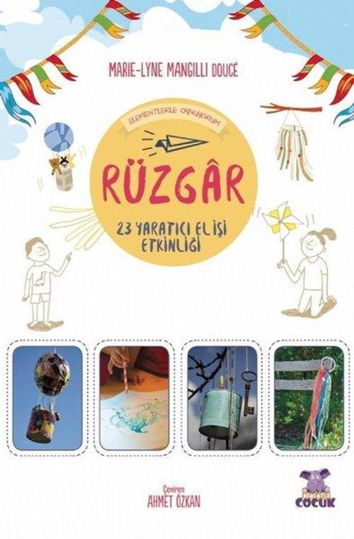 Rüzgar - Elementlerle Oynuyorum - 23 Yaratıcı El İşi Etkinliği