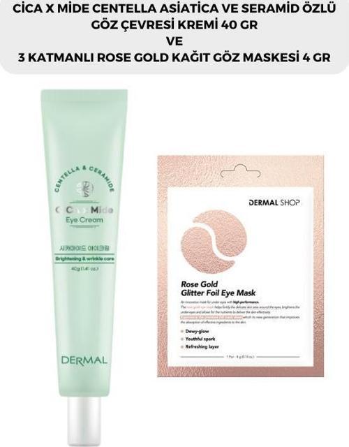 DERMAL CICAXMIDE Göz Çevresi Kremi 40 gr ve Dermal 3 Katmanlı Rose Gold Göz Maskesi 4 gr