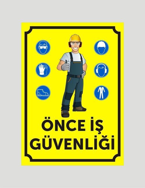 Önce Iş Güvenliği Uyarı Ikaz Levhası Aliminyum Levha