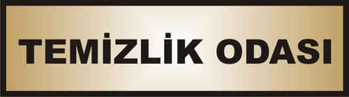 Temizlik Odası Yazılı Kapı Levhası ,Yönlendirme Levhası ,Gold Renkli Aliminyum Levha