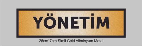 Yönetim Yazılı Kapı Levhası ,Yönlendirme Levhası ,Simli Gold Renkli Aliminyum Levha