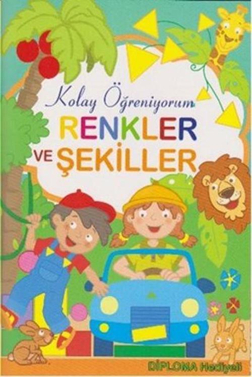 Kolay Öğreniyorum-Renkler ve Şekiller