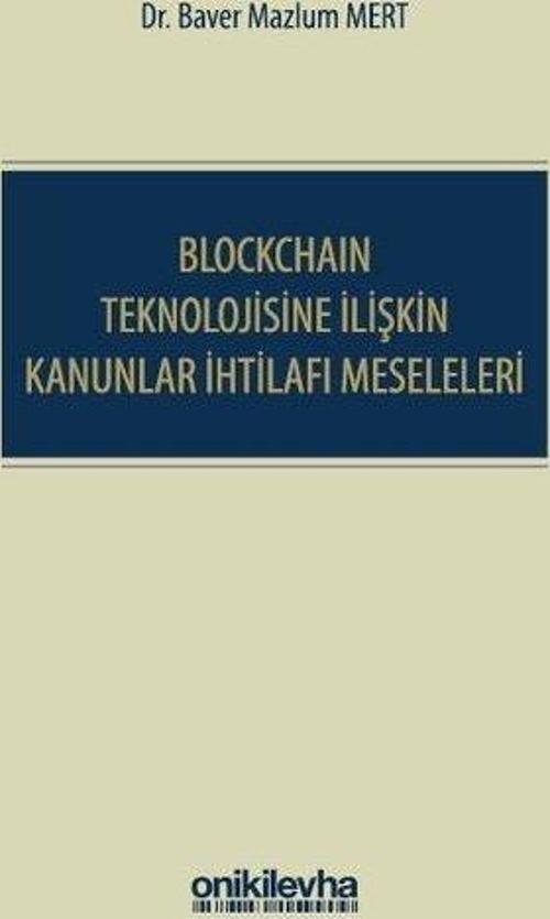 Blockchain Teknolojisine İlişkin Kanunlar İhtilafı Meseleleri