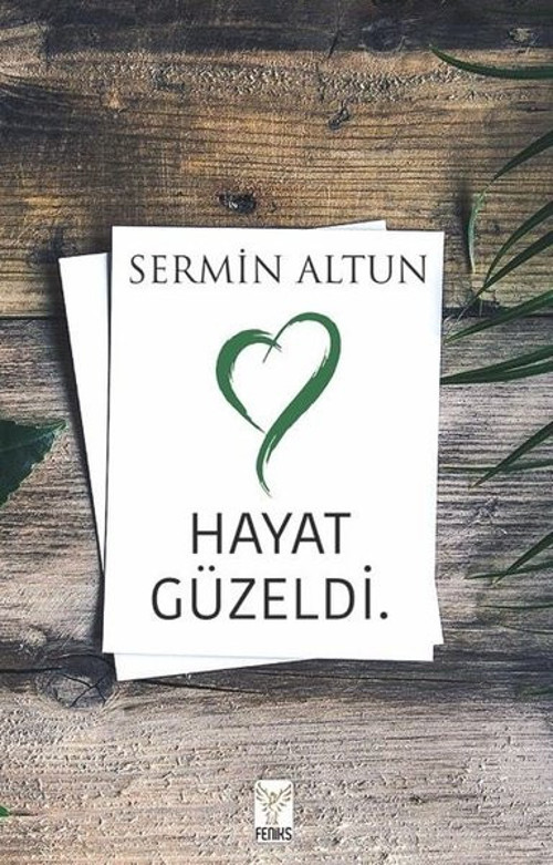 Feniks Kitap Hayat Güzeldi