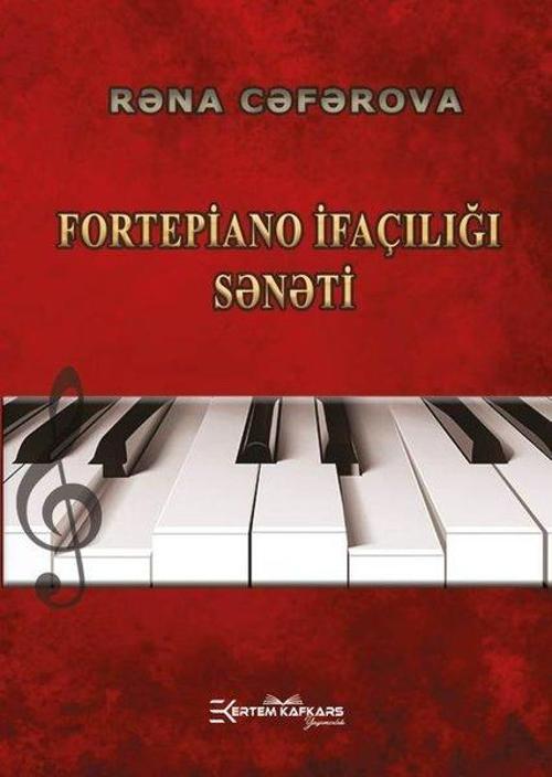Fortepiano İfaçılığı Sənəti - Piyano İcra Sanatı