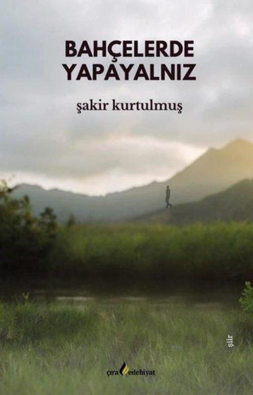 Bahçelerde Yapayalnız