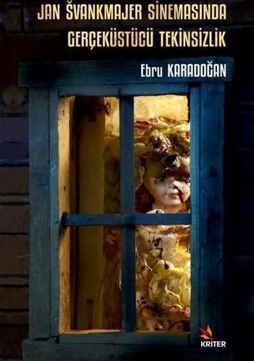Jan Svankmajer Sinemasında Gerçeküstücü Tekinsizlik