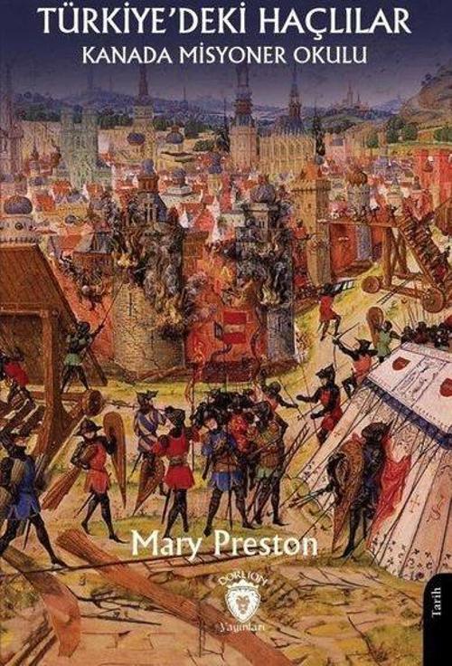 Türkiye'deki Haçlılar - Kanada Misyoner Okulu