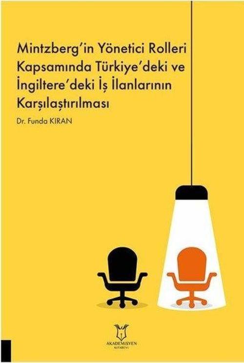 Mintzberg'in Yönetici Rolleri Kapsamında Türkiye'deki ve İngiltere'deki İş İlanlarının Karşılaştırıl