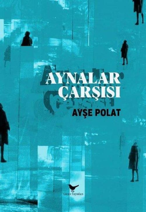 Günce Yayınları Aynalar Çarşısı