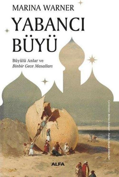 Yabancı Büyü - Büyülü Anlar ve Binbir Gece Masalları