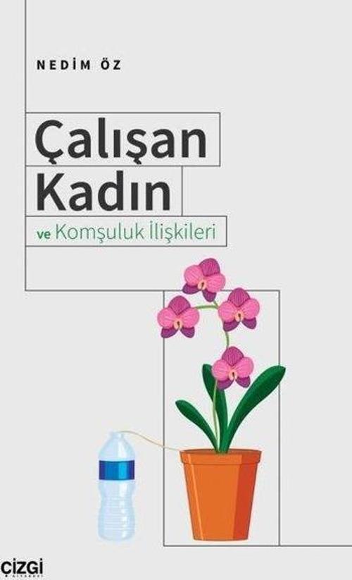 Çalışan Kadın ve Komşuluk İlişkileri