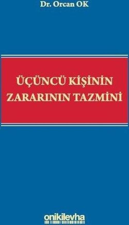 Üçüncü Kişinin Zararının Tazmini