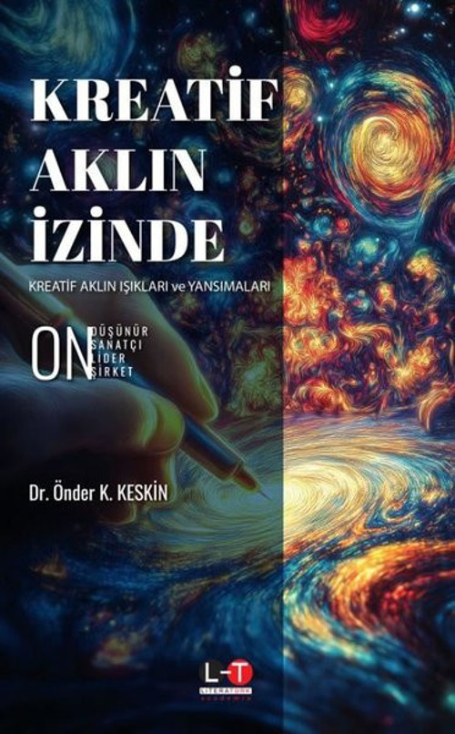 Kreatif Aklın İzinde - Kreatif Aklın Işıkları ve Yansımaları