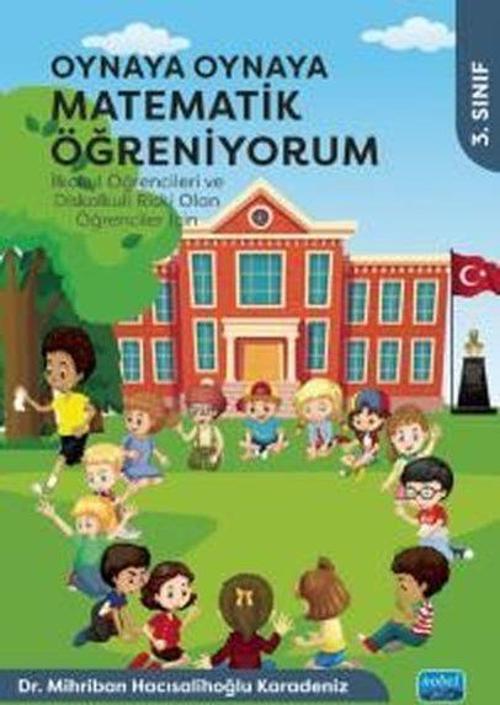 3. Sınıf - Oynaya Oynaya Matematik Öğreniyorum - İlkokul Öğrencileri ve Diskalkuli Riski Olan Öğrenc