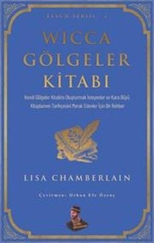 Wicca Gölgeler Kitabı - Efsun Serisi 7
