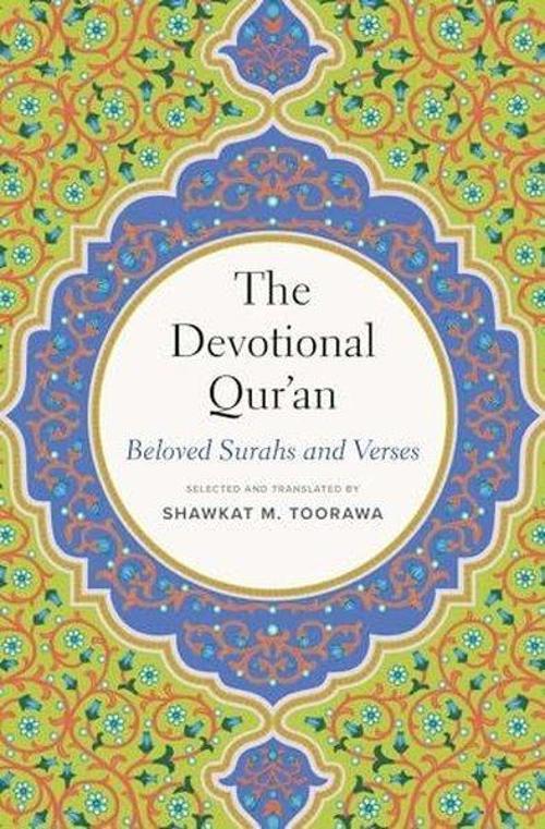 The Devotional Quran : Beloved Surahs and Verses