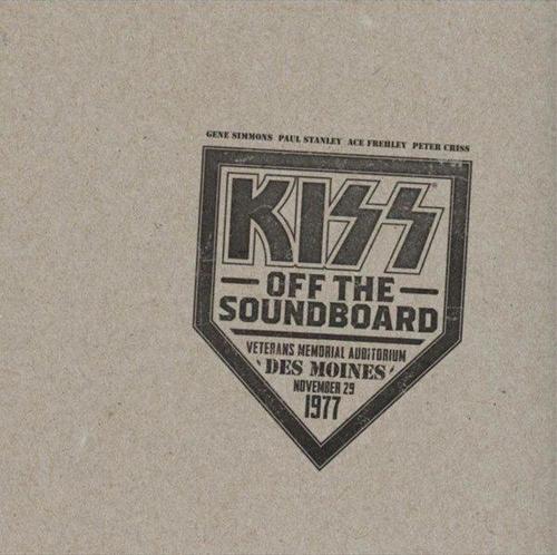 Kiss Off The Soundboard: Live In Des Moines 1977 Plak