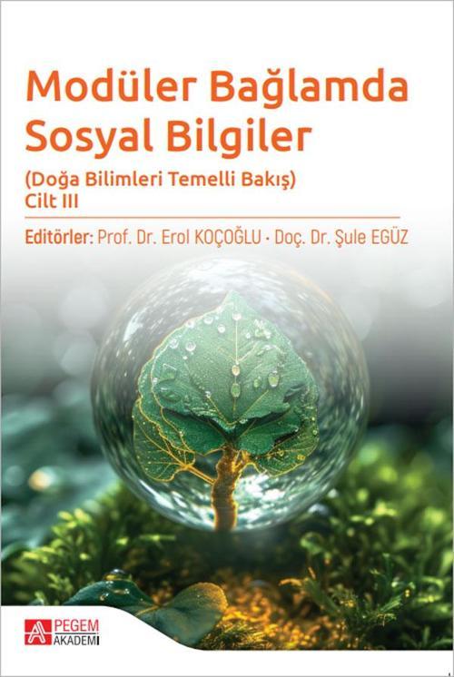 Modüler Bağlamda Sosyal Bilgiler - Doğa Bilimleri Temelli Bakış - Cilt III