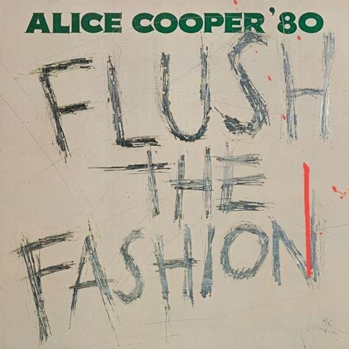 Alice Cooper - Flush The Fashion (Plak)