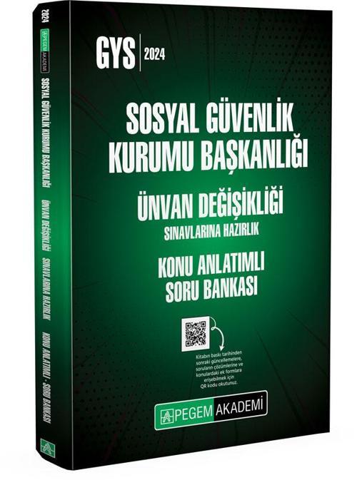2024 Sosyal Güvenlik Kurumu Başkanlığı Ünvan Değişikliği Sın. Haz. Konu Anlatımlı Soru Bankası