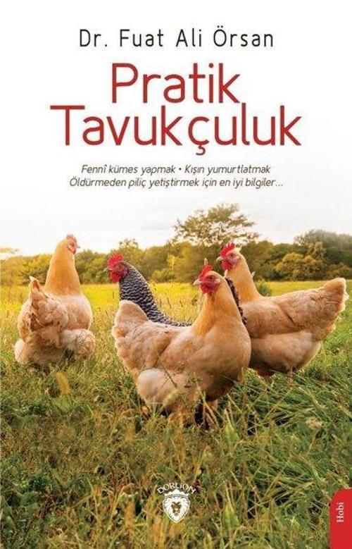 Dorlion Yayınevi Pratik Tavukçuluk