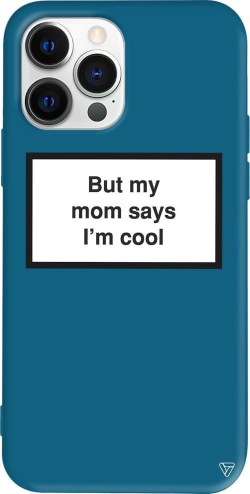 iPhone 15 Pro Uyumlu Lacivert Renkli Silikon But my mom says I'ım cool  Telefon Kılıfı