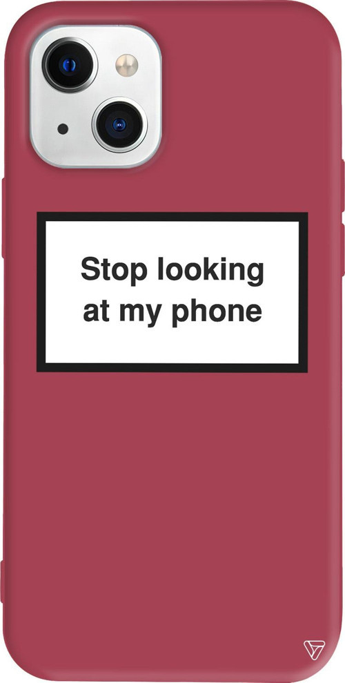 iPhone 15 Uyumlu Bordo Renkli Stop looking at my phone. Telefon Kılıfı