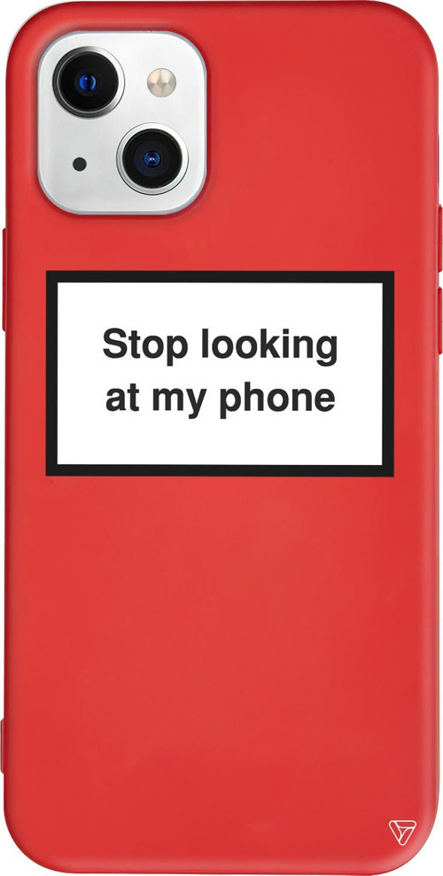 iPhone 15 Uyumlu Kırmızı Renkli Stop looking at my phone. Telefon Kılıfı