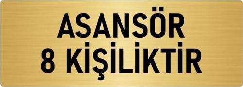 Metal Yönlendirme Levhası, Departman Kapı Isimliği Asansör 8 Kişiliktir 7X20 Cm Altın Renk