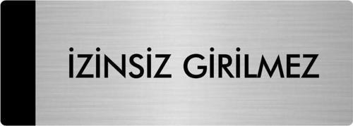Metal Yönlendirme Levhası, Departman Kapı Isimliği İzinsiz Girilmez 5X20 Cm Gümüş Renk