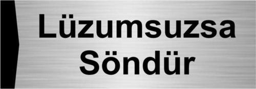 Lüzumsuzsa Söndür 7X20Cm Gümüş Renk Metal Yönlendirme Levhası