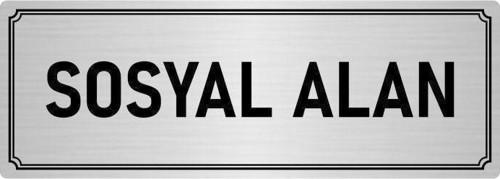Metal Yönlendirme Levhası, Departman Kapı Isimliği Sosyal Alan 10X20 Cm Gümüş Renk
