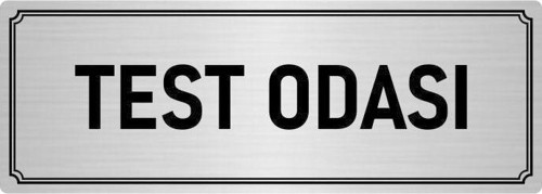 Metal Yönlendirme Levhası, Departman Kapı Isimliği Test Odası 7X20 Cm Gümüş Renk