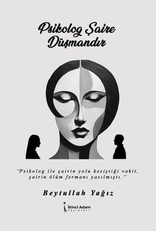 Psikolog Şaire Düşmandır