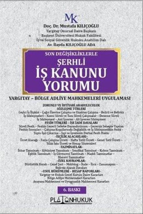 Son Değişikliklerle Şerhli İş Kanunu Yorumu
