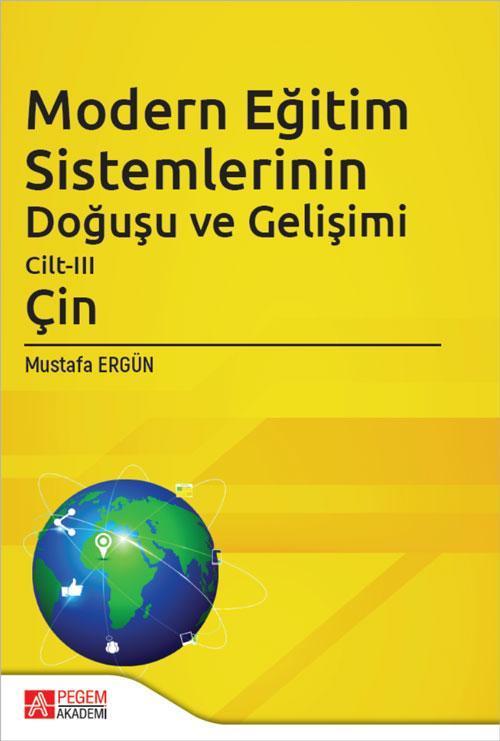 Modern Eğitim Sistemlerinin Doğuşu ve Gelişimi Cilt-III (Çin)