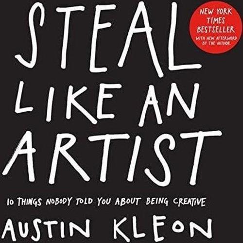 Steal Like an Artist