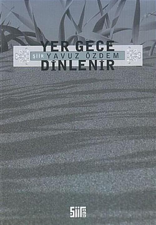 Yer Gece Dinlenir