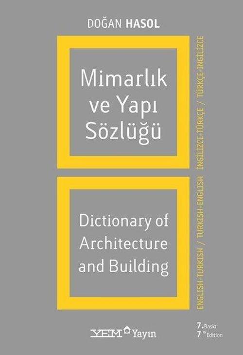 Mimarlık ve Yapı Sözlüğü (İngilizce - Türkçe / Türkçe - İngilizce)