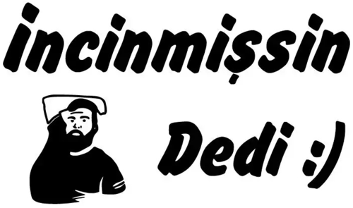 İncinmişsin Dedi Sticker 40 x 24 cm 331241