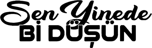 Sen Yinede Bir Düşün Yazı Sticker 10 x 3 cm 331256