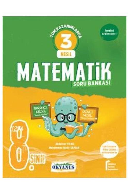 Okyanus Yayıncılık Yayınları 8. Sınıf 3 Nesil Matematik Soru Bankası