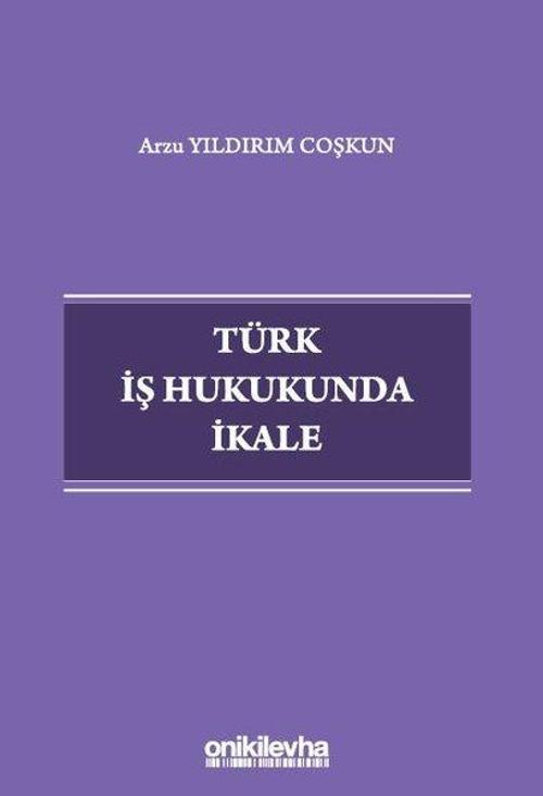 Türk İş Hukukunda İkale