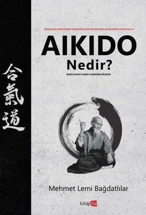 Aikido Nedir? Barış Sanatı Aikido Hakkında Bilgiler