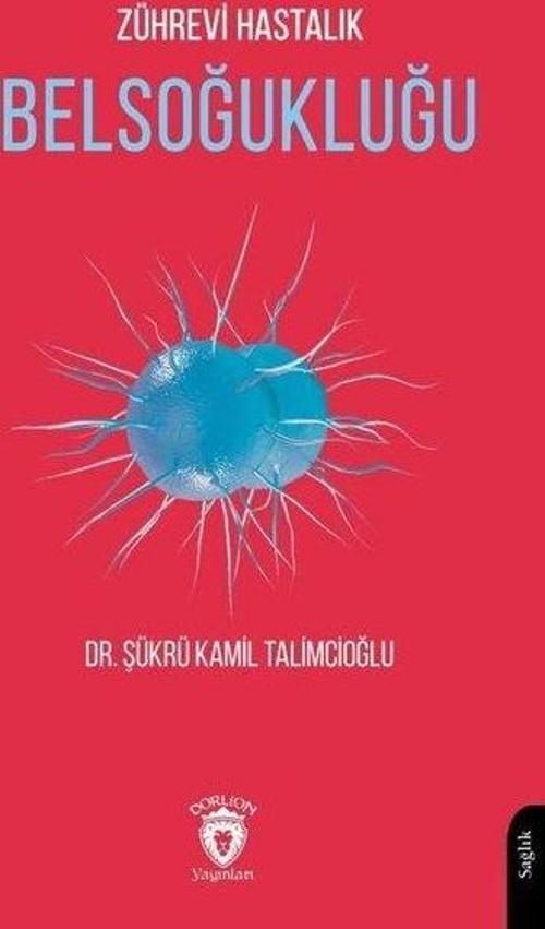 Zührevi Hastalık - Belsoğukluğu
