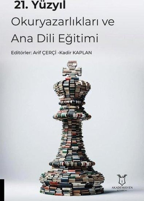21. Yüzyıl Okuryazarlıkları ve Ana Dil Eğitimi