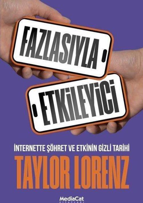Fazlasıyla Etkileyici - İnternette Şöhret ve Etkinin Gizli Tarihi