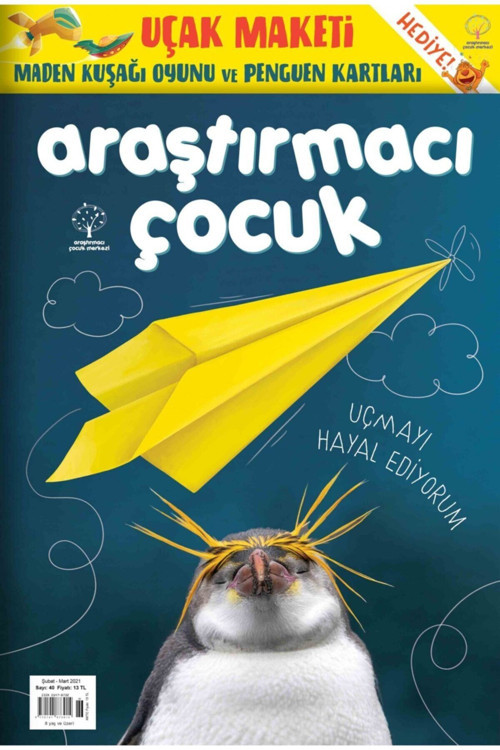Araştırmacı Çocuk Merkezi 40. Sayı - Uçmayı Hayal Ediyorum